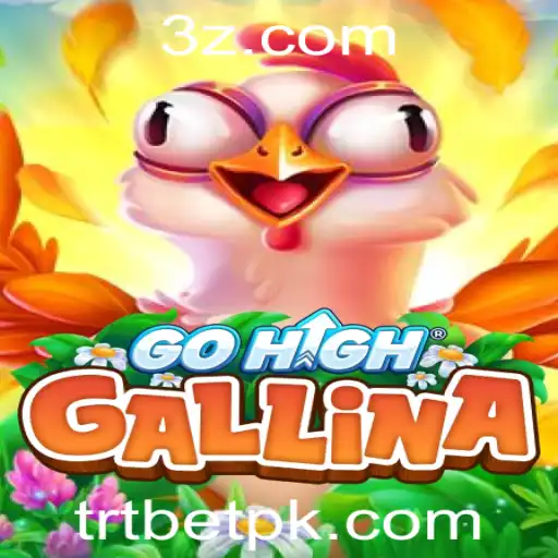 trt bet - GoHighGallina: Descubra o Jogo Que Está Conquistando Multidões